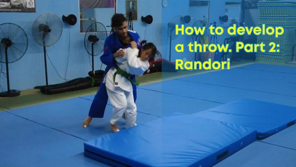 How to develop a throw. Part 2: Randori.