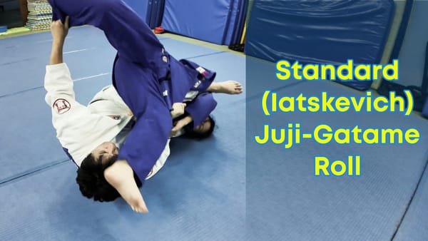 Standard (Iatskevich) Juji-Gatame Roll